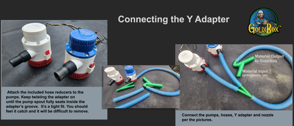 Y Adapter Connecting 2 Pumps to the GoldiBox Dredge Nozzle